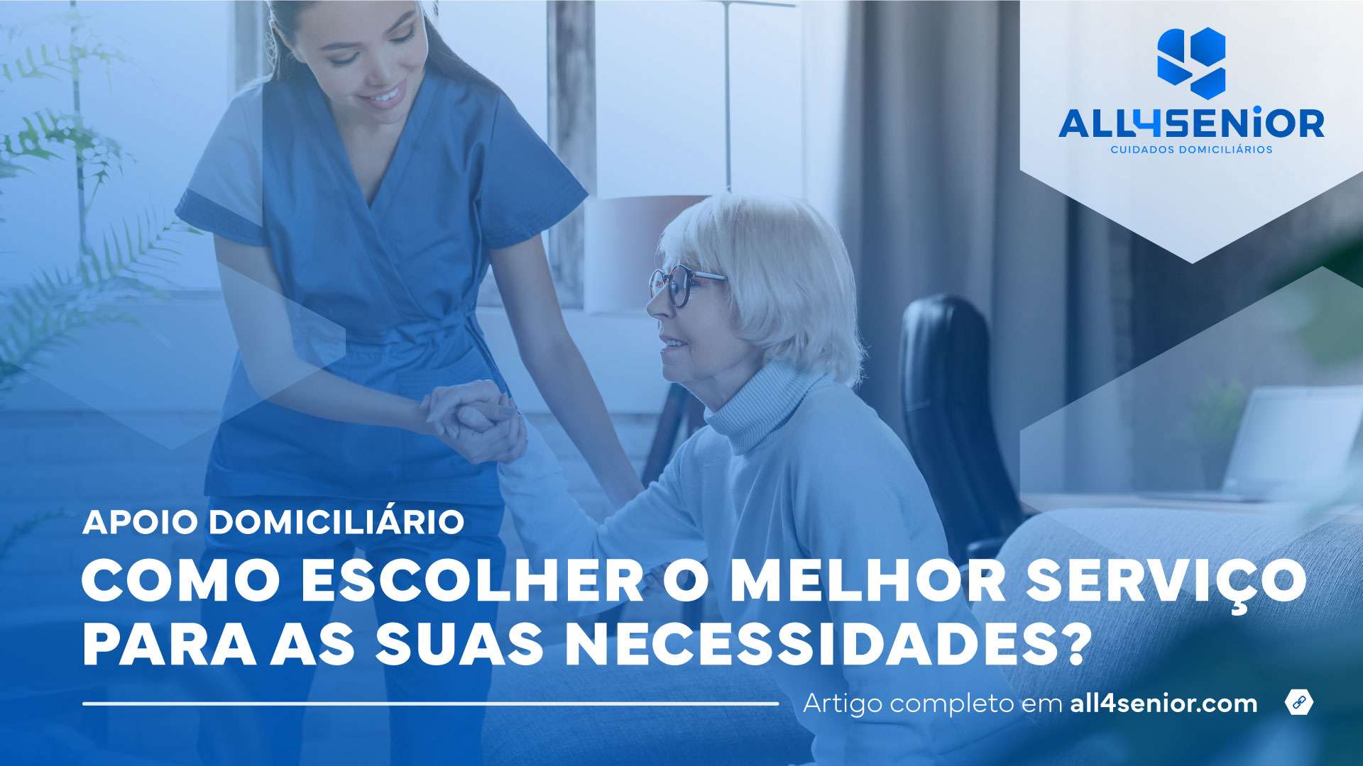 Apoio domiciliário: Como escolher o melhor serviço para as suas necessidades?