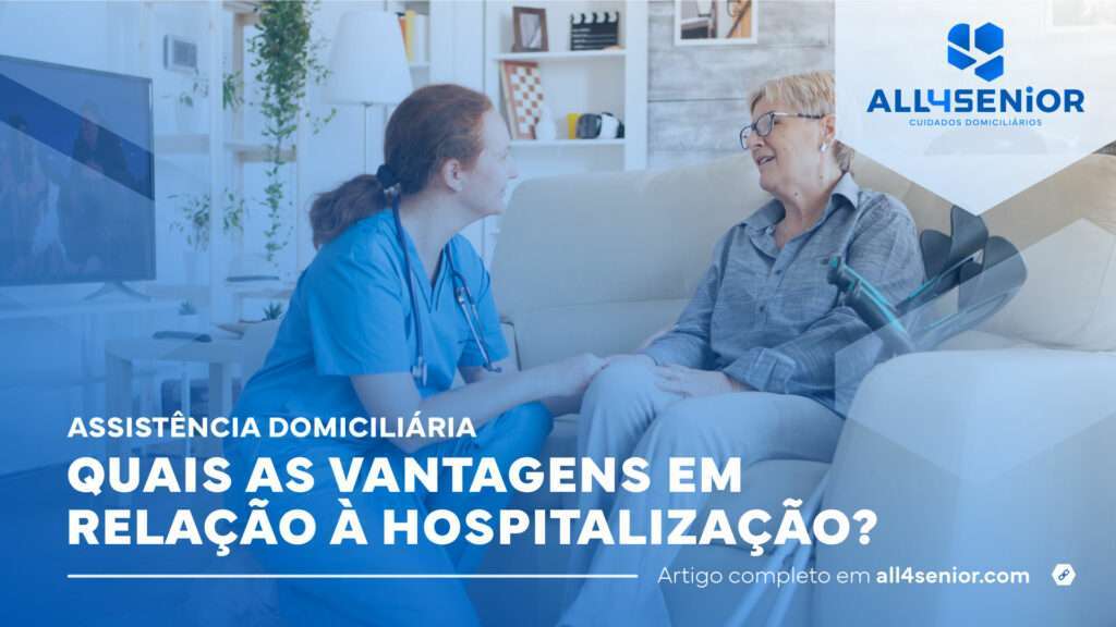 Assistência Domiciliária: Quais as vantagens em relação à Hospitalização?