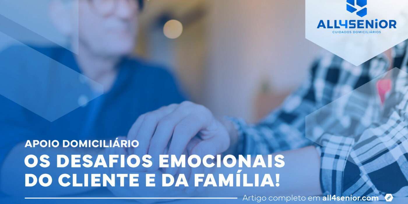 Desafios emocionais no contexto do Apoio Domiciliário – All4Senior