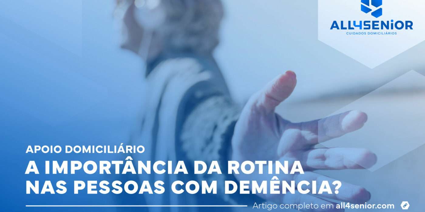 A importância da rotina nas pessoas com demência? – All4Senior