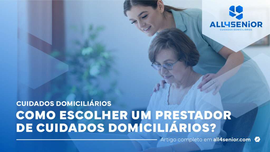 Como escolher um serviço de cuidados domiciliários? – All4Senior