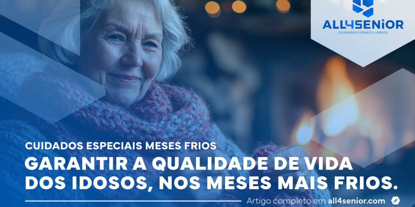 Cuidados para os idosos nos meses mais frios – All4Senior