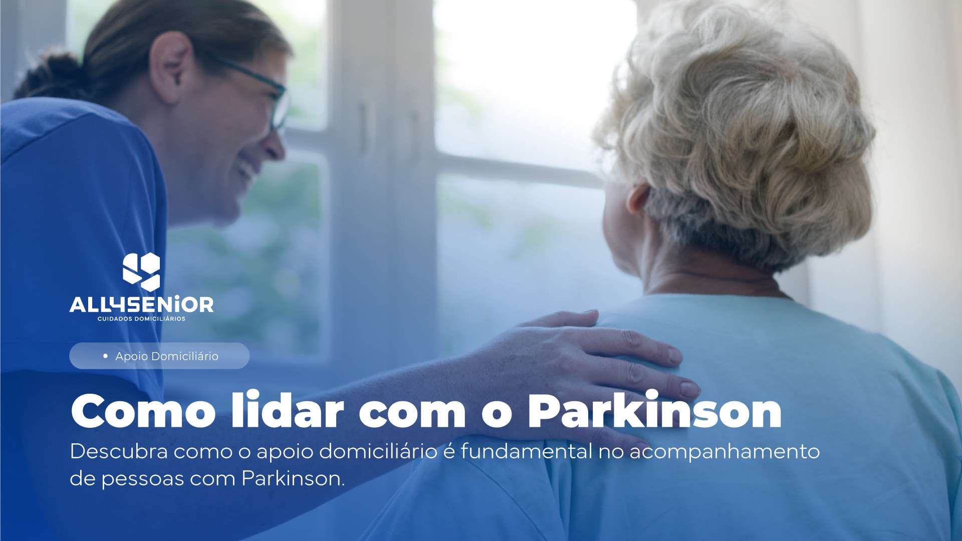 Como o Apoio Domiciliário ajuda doentes com Parkinson