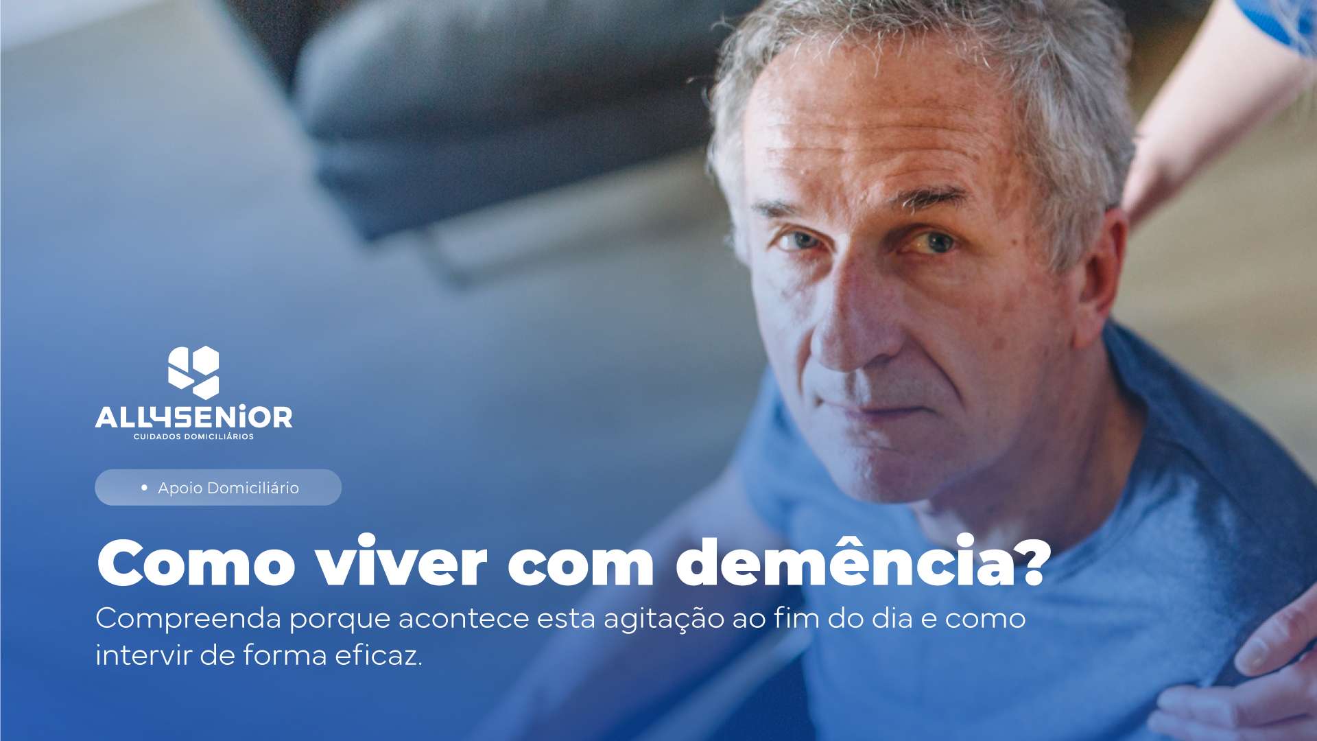 Viver com demência: reduzir a agitação ao fim do dia